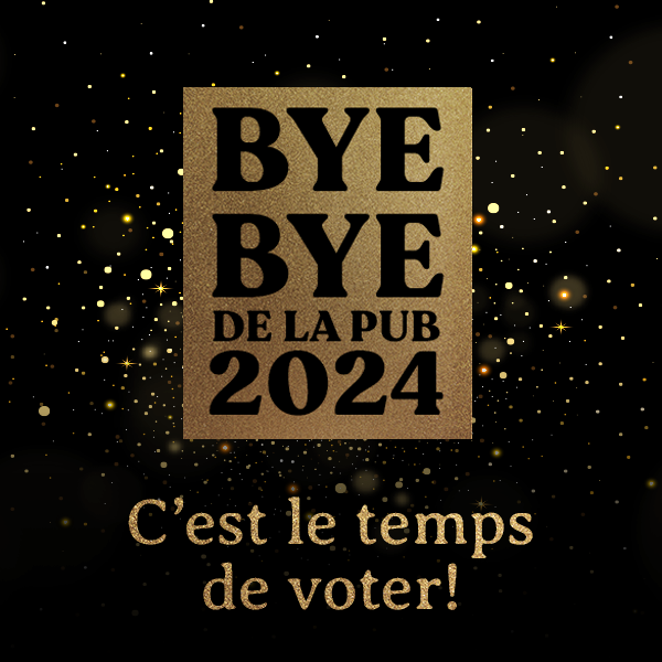 Concours Bye Bye de la pub 2024. C'est le temps de voter!